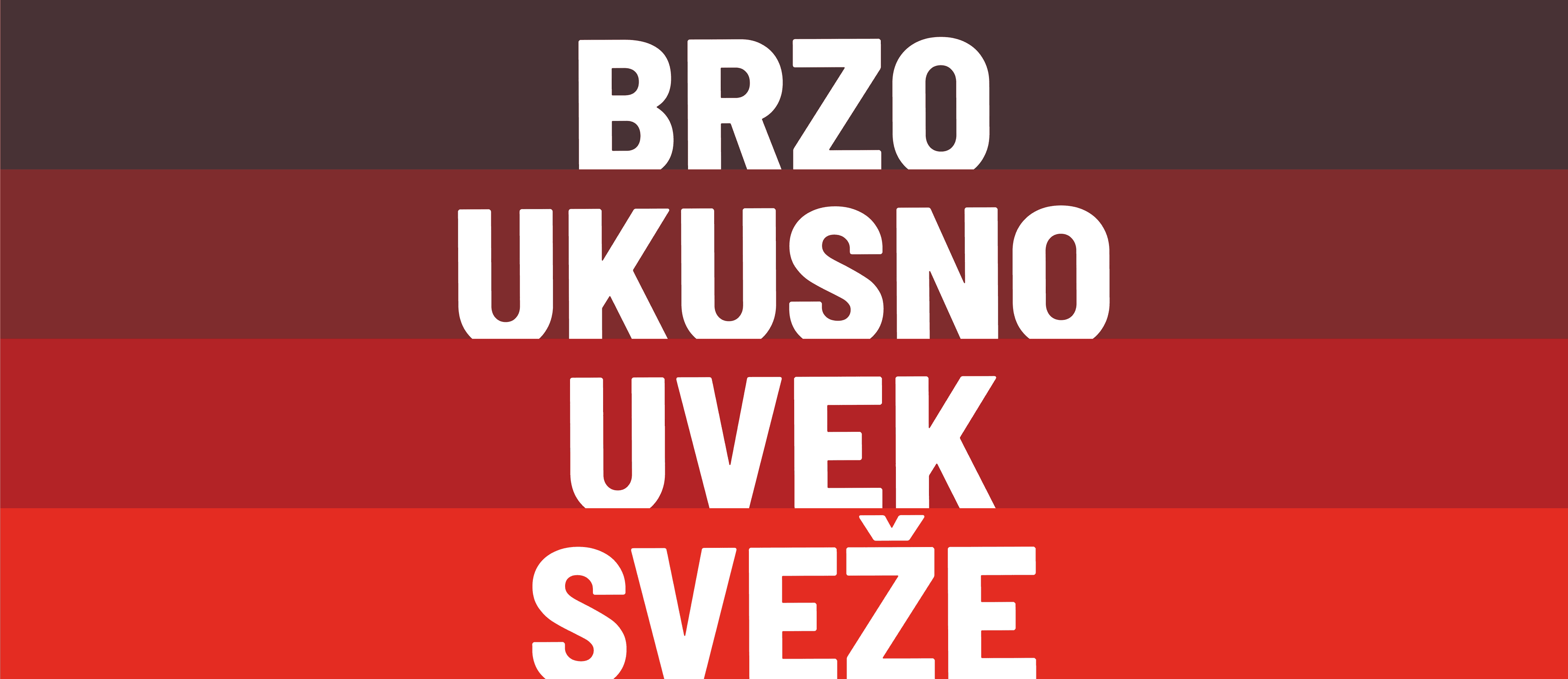 Brzo, ukusno, uvek, sveže